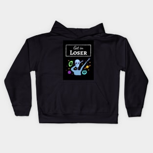 Get In Loser Kids Hoodie